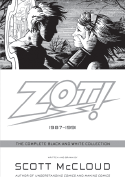 Zot!: The Complete Black and White Collection: 1987-1991