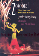 Zozobra!: The Story of Old Man Gloom
