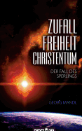 Zufall - Freiheit - Christentum