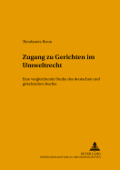 Zugang Zu Gerichten Im Umweltrecht: Eine Vergleichende Studie Des Deutschen Und Griechischen Rechts