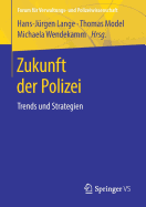 Zukunft Der Polizei: Trends Und Strategien