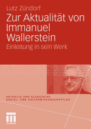 Zur Aktualitt von Immanuel Wallerstein: Einleitung in sein Werk