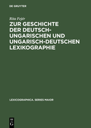 Zur Geschichte der deutsch-ungarischen und ungarisch-deutschen Lexikographie: Von der Jahrhundertwende bis zum Ende des Zweiten Weltkrieges