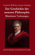 Zur Geschichte der neueren Philosophie: Mnchener Vorlesungen