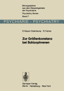 Zur Gr?enkonstanz Bei Schizophrenen: Eine Experimentalpsychologische Untersuchung