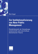 Zur Institutionalisierung Von New Public Management: Disziplindynamik Der Verwaltungswissenschaft Unter Dem Einfluss Okonomischer Theorie