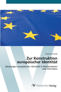 Zur Konstruktion europischer Identitt