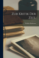 Zur Kritik Der Zeit.