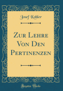 Zur Lehre Von Den Pertinenzen (Classic Reprint)