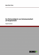 Zur Notwendigkeit Von Schulsozialarbeit an Hauptschulen