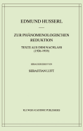 Zur Phnomenologischen Reduktion: Texte Aus Dem Nachlass (1926-1935)