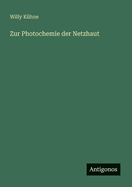 Zur Photochemie der Netzhaut