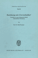 Zurechnung Und 'Vorverschulden: Vorstudien Zu Einem Dialogischen Modell Strafrechtlicher Zurechnung