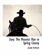 Zury: The Meanest Man in Spring County