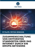 Zusammenschaltung Von Entfernten Standorten ?ber Das Internet Durch Ein Dmvpn-Netzwerk