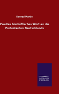 Zweites Bischoflisches Wort an Die Protestanten Deutschlands