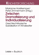 Zwischen Dramatisierung Und Individualisierung