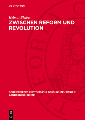 Zwischen Reform Und Revolution: Lage Und K?mpfe Der Schlesischen Bauern Und Landarbeiter Im Vorm?rz 1840-1847 - Bleiber, Helmut