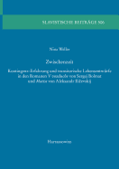 Zwischenzeit: Kontingenz-Erfahrung Und Transitorische Lebensentwurfe in Den Romanen V Vozduche Von Sergej Bolmat Und Matiss Von Aleksandr Ilicevskij